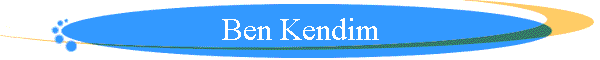 Ben Kendim