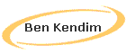 Ben Kendim