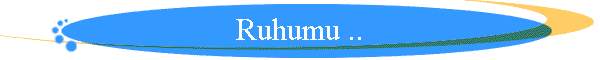 Ruhumu ..