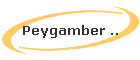 Peygamber ..